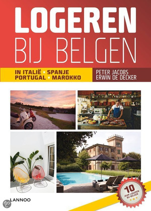 Logeren bij Belgen in Italie, Spanje, Portugal en Marokko - Erwin De Decker
