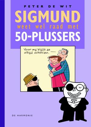 Sigmund weet wel raad met 50-plussers - Peter de Wit