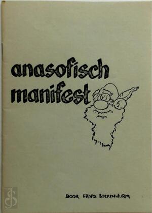 Anasofisch manifest - Frivo Boekenwurm, [Jan van Seventer], [Pieter Douma]