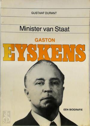 Minister van Staat Gaston Eyskens - Gustaaf Durant Minister van Staat Gaston Eyskens - Gustaaf Durant