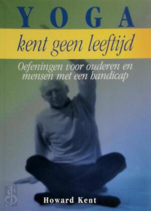 Yoga kent geen leeftijd - H. Kent