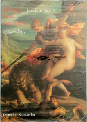 Hans von Aachen - Joachim W. Jacoby