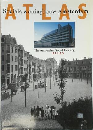 Atlas Sociale woningbouw Amsterdam [Nederlands/Engels] - 
