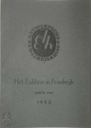 Het Exlibris in Frankrijk - Jean Chièze, Charles Favet, Geneviève Granger, Albert Haefeli, André Herry, Ernest Huber, Michel Jamar, Jean Lébédeff, Robert Louis, Edmond des Robert