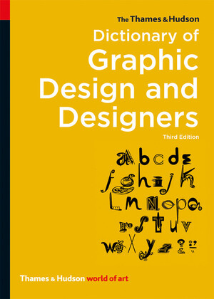 Thames & hudson dictionary of graphic design and designers (3rd edition) - Alan Livingston, Isabella Livingston