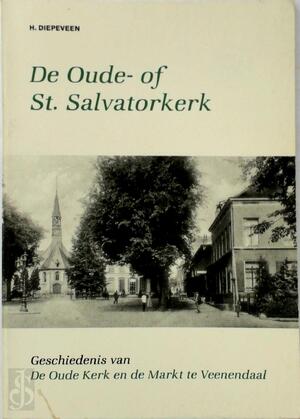 De oude- of St. Salvatorkerk - H. Diepeveen