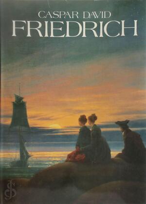 Caspar David Friedrich - Horst Koch