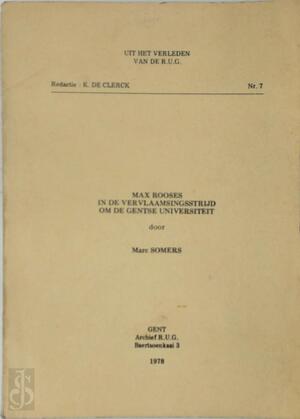 Max Rooses in de vervlaamsingsstrijd om de Gentse universtiteit - Marc Somers