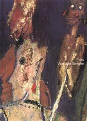 Frits Van den Berghe - Robert Hoozee, Museum voor Schone Kunsten (ghent), Centraal Museum Utrecht (utrecht)