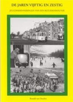 De jaren vijftig en zestig - R. van Onselen