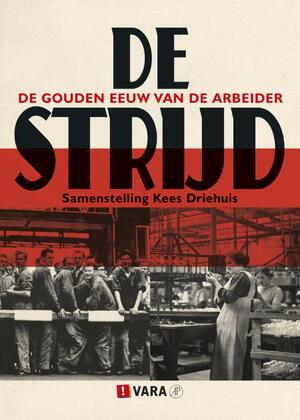 De strijd - Kees Driehuis De strijd - Kees Driehuis