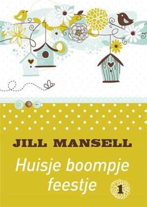 Huisje boompje feestje - Jill Mansell Huisje boompje feestje - Jill Mansell