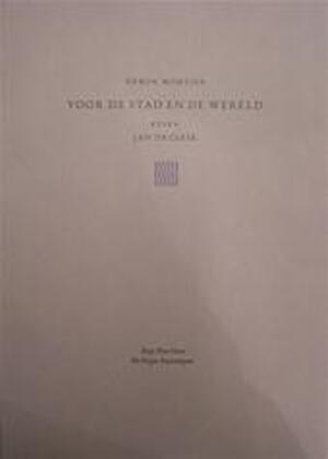 Voor de stad en de wereld - Erwin Mortier Voor de stad en de wereld - Erwin Mortier