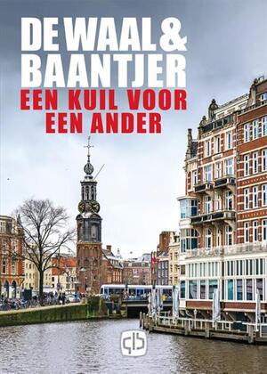 Een kuil voor een ander - De Waal & Baantjer Een kuil voor een ander - De Waal & Baantjer