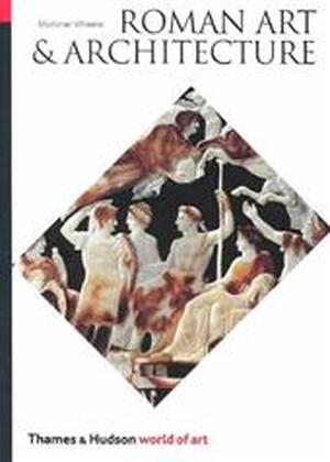 Roman art and architecture - Sir Robert Eric Mortimer Wheeler Roman art and architecture - Sir Robert Eric Mortimer Wheeler