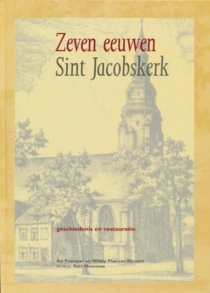 Zeven eeuwen Sint Jacobskerk - 