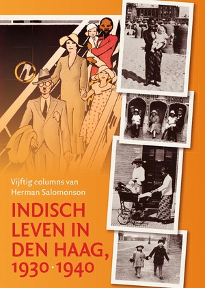 Indisch leven in Den Haag, 1930-1940 - Gerard Termorshuizen, Coen van 't Veer Indisch leven in Den Haag, 1930-1940 - Gerard Termorshuizen, Coen van 't Veer