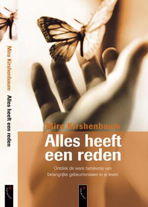 Alles heeft een reden - Mira Kirshenbaum Alles heeft een reden - Mira Kirshenbaum