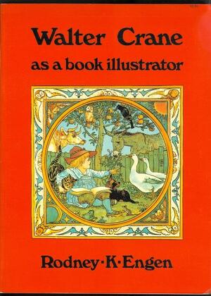 Walter Crane as a book illustrator - Rodney K. Engen