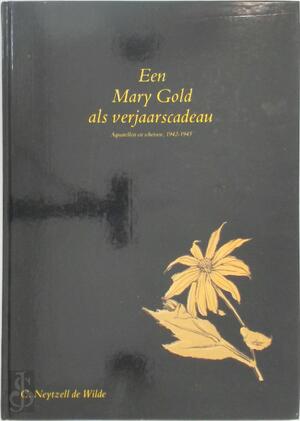 Mary-gold als verjaarscadeau - Neytzell Wilde