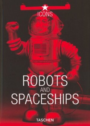 Robots and Spaceships - Teruhisa Kitahar, Yukio Shimizu Robots and Spaceships - Teruhisa Kitahar, Yukio Shimizu