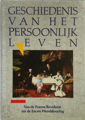 Geschiedenis van het persoonlijk leven - Philippe Aries, Georges Duby, Michelle Perrot Geschiedenis van het persoonlijk leven - Philippe Aries, Georges Duby, Michelle Perrot