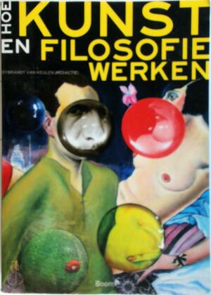 Hoe kunst en filosofie werken - Sybrandt van Keulen Hoe kunst en filosofie werken - Sybrandt van Keulen