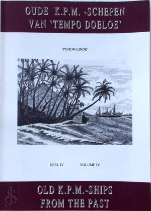 Oude K.P.M. schepen van Tempo Doeloe - Deel 4 - Lucas Lindeboom