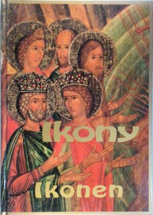 Ikony ze zbiorów Muzeum Historycznego w Sanoky - Romuald Biskupski