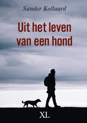 Uit het leven van een hond - Sander Kollaard Uit het leven van een hond - Sander Kollaard