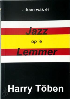 Jazz op 'e Lemmer - Harry Töben