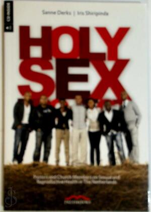 Holy Sex Project - S. Derks, I. Shiripinda