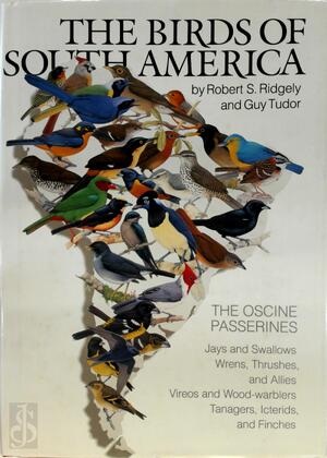 Birds of South America - Robert S. Ridgely, Guy Tudor