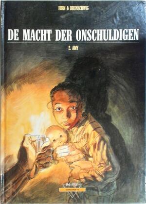 De macht der onschuldigen. 2 Amy - Laurent Hirn, Luc Brunschwig