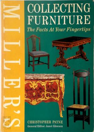 Miller's Collecting Furniture - Christopher Payne