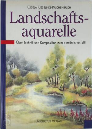 Landschaftsaquarelle - Gisela Kiessling-Kuchenbuch