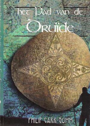 Het Pad van de Druide - Philip Carr-Gomm Het Pad van de Druide - Philip Carr-Gomm