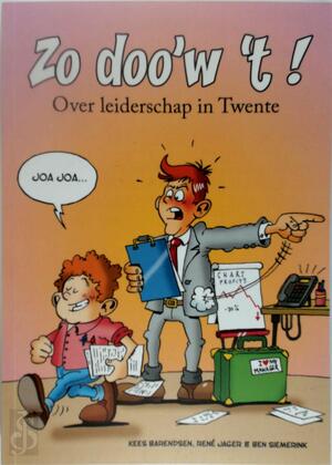 Zo doo'w 't! - Kees Barendsen, René Jager, Ben Siemerink