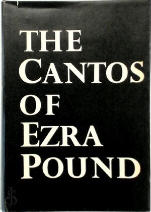 The Cantos of Ezra Pound - Ezra Pound
