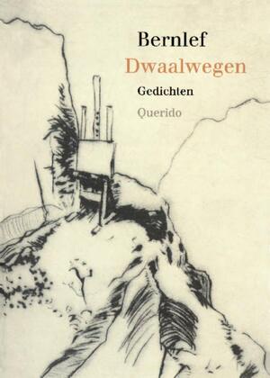 Dwaalwegen - J. Bernlef Dwaalwegen - J. Bernlef
