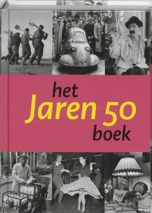 tuin Joseph Banks Controversieel Het Jaren 50 boek - C. de Mooij, R. Kok, E. Somers - (ISBN: 9789040090264)  | De Slegte