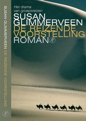 De reizende voorstelling - S. Glimmerveen De reizende voorstelling - S. Glimmerveen