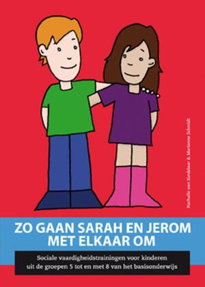 Zo gaan Sarah en Jerom met elkaar om - Nathalie van Kordelaar, Marianne Schmidt Zo gaan Sarah en Jerom met elkaar om - Nathalie van Kordelaar, Marianne Schmidt