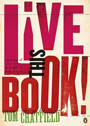 Live This Book - Tom Chatfield