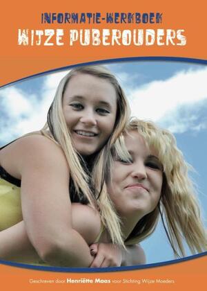 Wijze puberouders - Henriëtte Maas