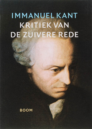 Kritiek van de zuivere rede - Immanuel Kant Kritiek van de zuivere rede - Immanuel Kant