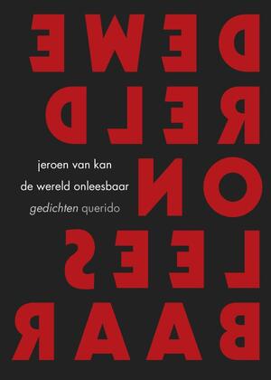 De wereld onleesbaar - Jeroen van Kan