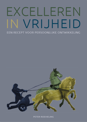 Excelleren in vrijheid - Peter Roemeling