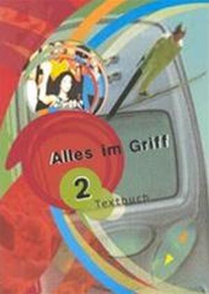 Alles im Griff 2+ Textbuch - E. de Baere Alles im Griff 2+ Textbuch - E. de Baere