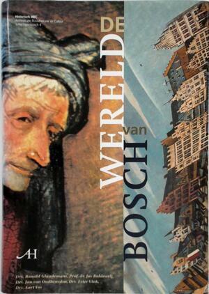 De wereld van Bosch - R. Glaudemans De wereld van Bosch - R. Glaudemans